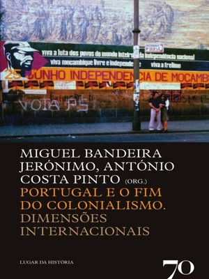 cover image of Portugal e o Fim do Colonialismo
